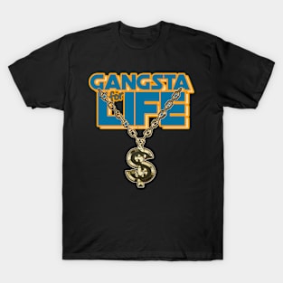 Gangsta for Life T-Shirt